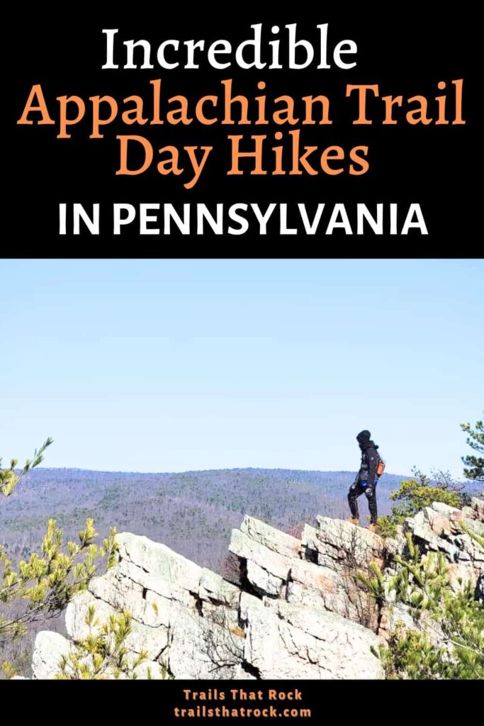 These are the best Appalachian Trail day hikes in Pennsylvania, from short to long and easy to hard!