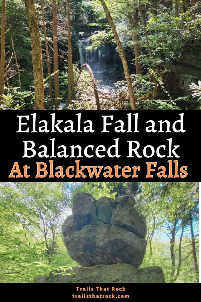 Hike to Elakala Fall and Balanced Rock at Blackwater Falls State park
