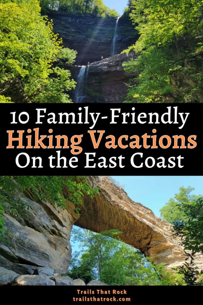 There are so many great east coast hiking destinations that are family friendly and offer even more to do nearby
