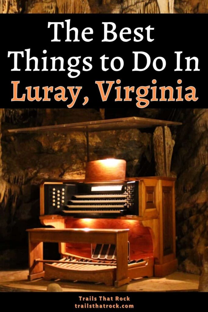 There are many fun things to do in Luray, whether you appreciate outdoor (or underground) explorations, interesting history, or just walking around town.